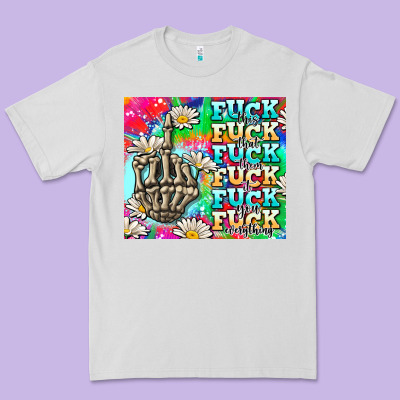Fuck Everything Skeletons Premium Tee Designed By Adodesignshop