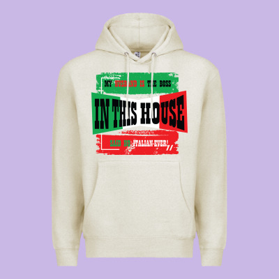 My Husband Is The Boss In This House Said No Italian Ever Premium Hoodie Designed By Bettercallsaul
