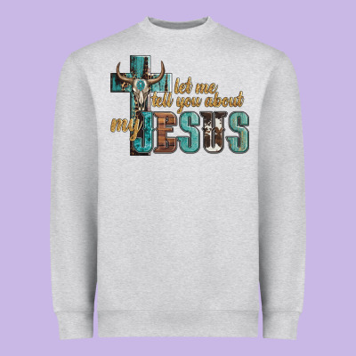 Let Me Tell You About My Jesus Heavyweight Sweatshirt Designed By Artiststas