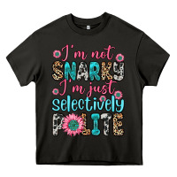 Asphalt i m not snarky i m just selectively polite Heavy Core Tee - Zillion Design Studio