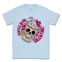 Dusty Blue Coffee is my Valentine Classic Tee - CowhideDigitalArt