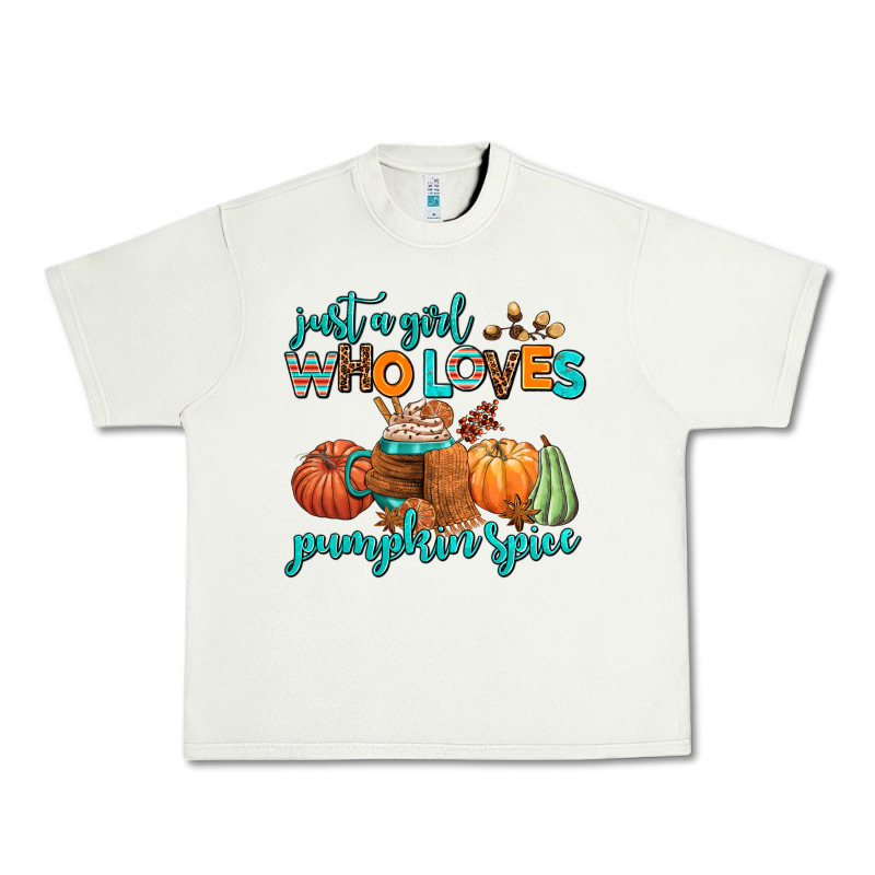 Just A Girl Who Loves Pumpkin Spice Urban Heavy Tee by AdoDesignShop | Teevron