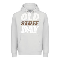 Dove Grey National Old Stuff Day Funny Gift Premium Hoodie - Bettercallsaul