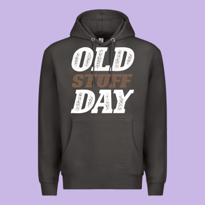 National Old Stuff Day Funny Gift Premium Hoodie Designed By Bettercallsaul