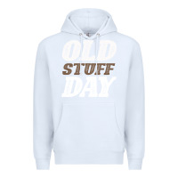 White National Old Stuff Day Funny Gift Premium Hoodie - Bettercallsaul