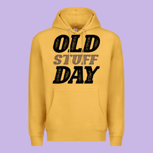 National Old Stuff Day Funny Gift Premium Hoodie Designed By Bettercallsaul