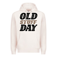 Pale Pink National Old Stuff Day Funny Gift Premium Hoodie - Bettercallsaul