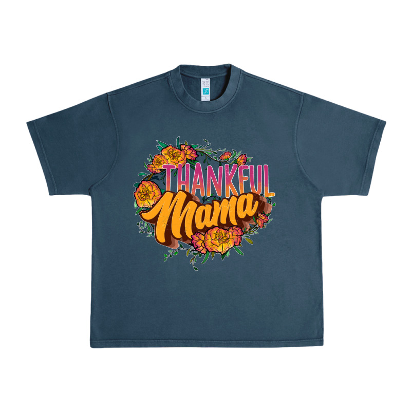 Thankful Mama Urban Heavy Tee by JahusDesignShop | Teevron