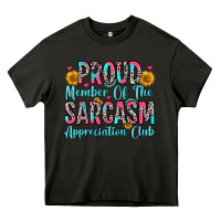 Asphalt proud member of the sarcasm appreciation club Heavy Core Tee - Zillion Design Studio