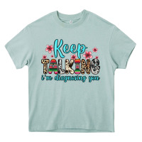 Arona keep talking i m diagnosing you Heavy Core Tee - Zillion Design Studio
