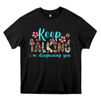 Black keep talking i m diagnosing you Heavy Core Tee - Zillion Design Studio