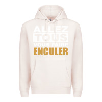 Pale Pink Allez Tous Vous Enculer Premium Hoodie - Bettercallsaul