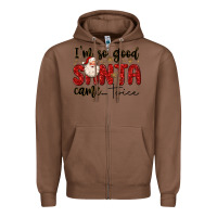 Chestnut i m so good santa came twice Zipper Hoodie - MaliasSmallBusiness