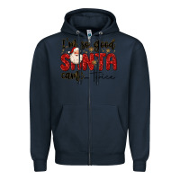 Navy i m so good santa came twice Zipper Hoodie - MaliasSmallBusiness