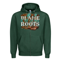 Sports Green blame it all on my roots Zipper Hoodie - NancyCooperArtShop