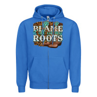 True Royal blame it all on my roots Zipper Hoodie - NancyCooperArtShop