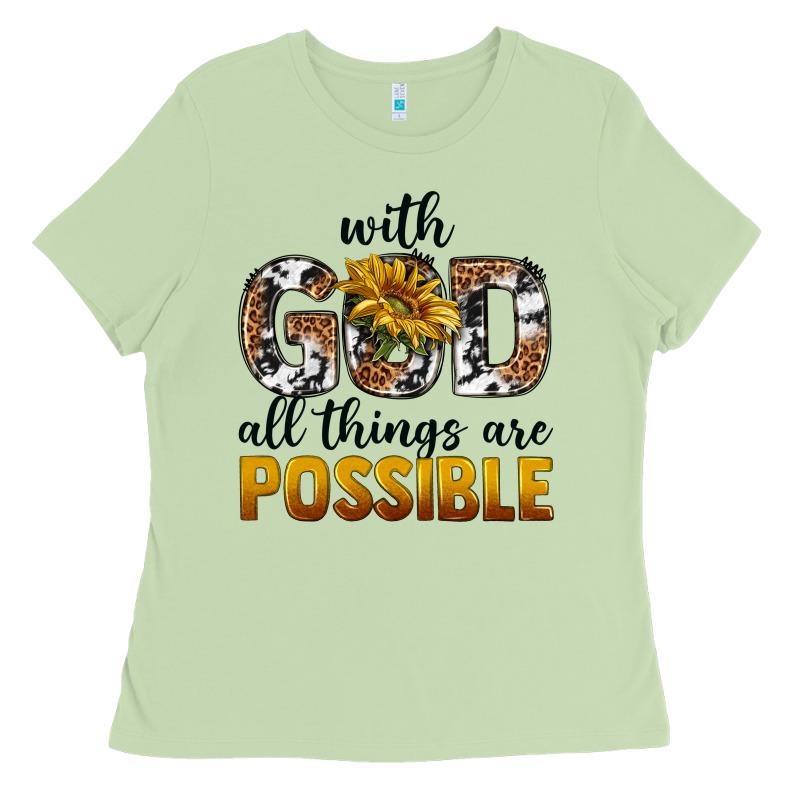 With God Al Things Ara Possible Ladies Tee by texasbilliewilder | Teevron
