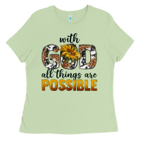 Matcha with god al things ara possible Ladies Tee - texasbilliewilder