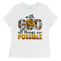 White with god al things ara possible Ladies Tee - texasbilliewilder