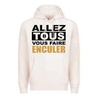Pale Pink Allez Tous Vous Enculer Premium Hoodie - Bettercallsaul