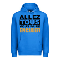 True Royal Allez Tous Vous Enculer Premium Hoodie - Bettercallsaul