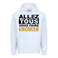 White Allez Tous Vous Enculer Premium Hoodie - Bettercallsaul
