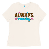 Bone always ranchy Ladies Tee - texasbilliewilder
