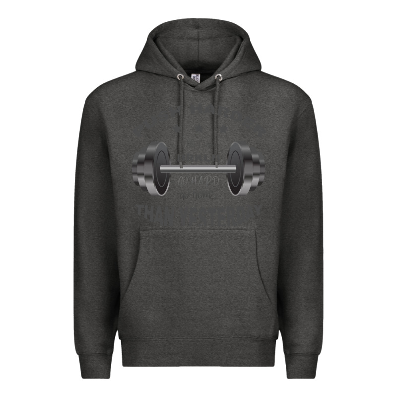 Push Harder Premium Hoodie by Bettercallsaul | Teevron