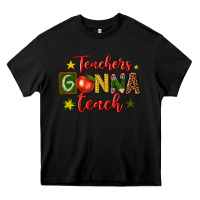Black teachers gonna teach Heavy Core Tee - texasbilliewilder