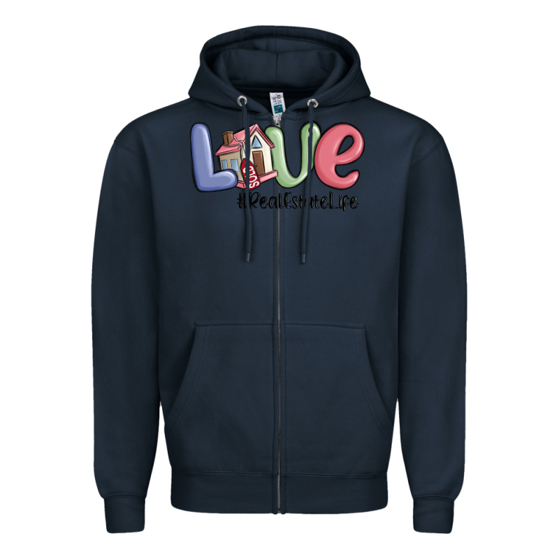 Love Real Estate Life Zipper Hoodie by MaliasSmallBusiness | Teevron
