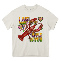 Cream mardi gras i just want to be loved bayou crawfish Heavy Core Tee - RanaPortraitStore