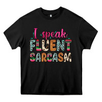 Black i speak fluent sarcasm Heavy Core Tee - Zillion Design Studio