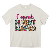 I Speak Fluent Sarcasm Heavy Core Tee | Teevron