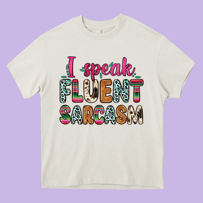 I Speak Fluent Sarcasm Heavy Core Tee Designed By Zillion Design Studio