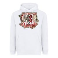 White dont get your tinsel in a tangle Heavyweight Hoodie - SublimationCraftShop