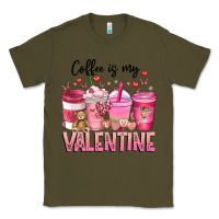 Army Green Coffee Is MY Valentine Classic Tee - CowhideDigitalArt