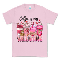 Bubblegum Pink Coffee Is MY Valentine Classic Tee - CowhideDigitalArt