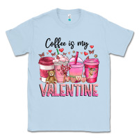 Dusty Blue Coffee Is MY Valentine Classic Tee - CowhideDigitalArt