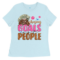 Baby Blue chasing goals not people Ladies Tee - texasbilliewilder