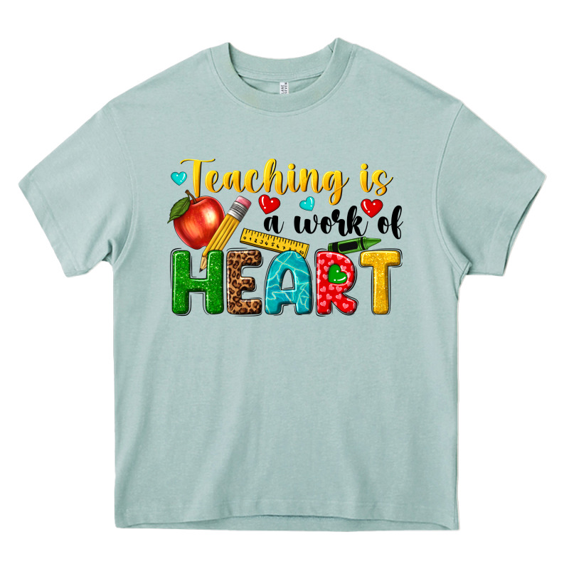 Teaching Is A Work Of Heart Tbw Heavy Core Tee by texasbilliewilder | Teevron