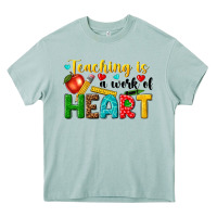 Arona teaching is a work of heart tbw Heavy Core Tee - texasbilliewilder