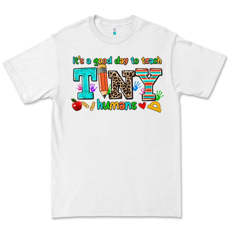 Its A Good Day To Teach Tiny Humans Premium Tee by AdoDesignShop | Teevron