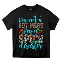 Black i m not a hot mess i m a spicy disaster Heavy Core Tee - Zillion Design Studio
