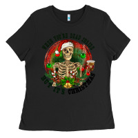 Black When you're dead inside but it's christmas Ladies Tee - RanaPortraitStore