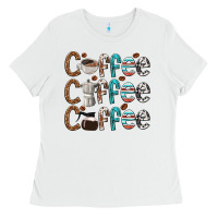 White coffee coffee coffee Ladies Tee - texasbilliewilder