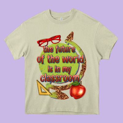 Heavy Core Tee the future of the world is in my classroom