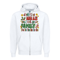 White deck the halls and not your family fa la la la laa Zipper Hoodie - MaliasSmallBusiness