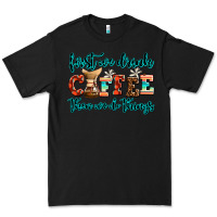 Black first we drink coffee then we do things Premium Tee - AdoDesignShop