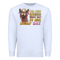 White guess what day it is hump day camel Premium Sweatshirt - BarkalooDesign