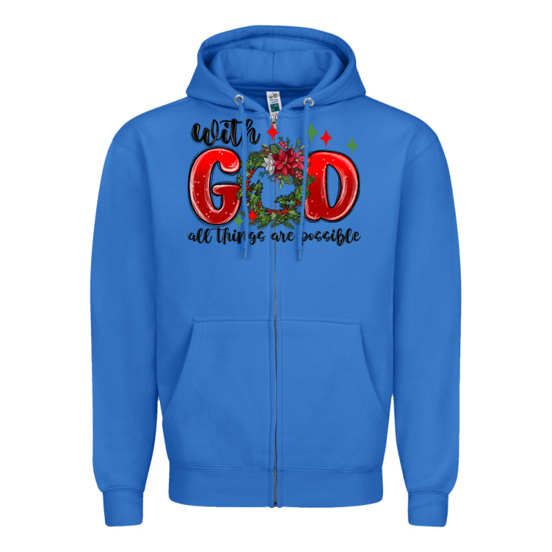 With God All Things Are Possible Zipper Hoodie by MaliasSmallBusiness | Teevron